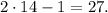 2 \cdot 14 - 1 = 27.