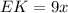 EK = 9x