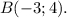 B(-3;4).