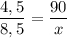 \dfrac{4,5}{8,5} =\dfrac{90}{x}