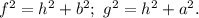 f^2=h^2+b^2;\ g^2=h^2+a^2.